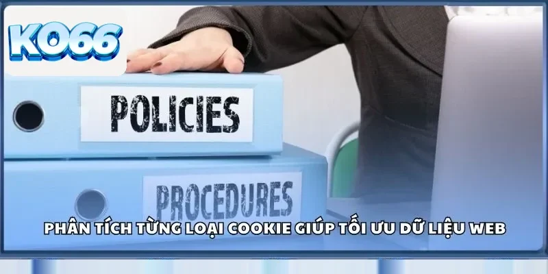 Chính Sách Cookie KO66 - Cá Nhân Hóa Trải Nghiệm Web 2 Phân tích từng loại cookie giúp tối ưu dữ liệu web