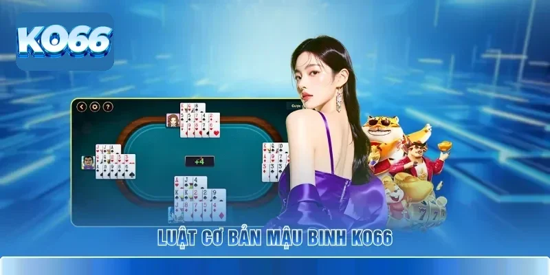 Luật cơ bản Mậu Binh KO66